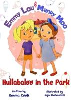 Emmy Lou &amp; Mandy Moo: Hullabaloo in the Park