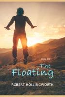 THE FLOATING: Book One