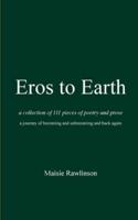 Eros to Earth