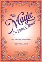 The Magic In Being Different-The Fairies Handbook