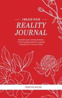 Create Your Reality Journal