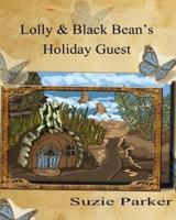 Lolly & Black Bean's Holiday Guests