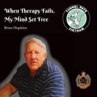 When Therapy Fails: My Mind Set Free