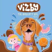 Vizby: The Naughty Dog - Book 1