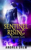 Sentinel Rising: Reardon Files 1