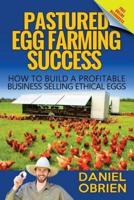 Pastured Egg Farming Success