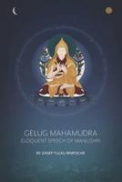 Gelug Mahamudra: Eloquent Speech of Manjushri