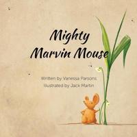 Mighty Marvin Mouse