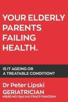 Your Elderly Parents Failing Health