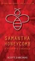 Samantha Honeycomb: A Pilgrim's Chronicle