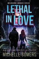 Lethal in Love: A seductive romantic suspense