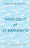 Who Did It at St Barnaby's?: Jamieson Hart, Fund Manager and Coincidental Detective Series