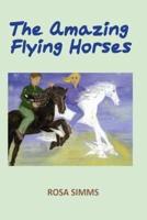 The Amazing Flying Horses