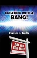 Creating With A Bang!