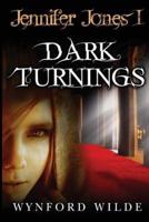 Dark Turnings