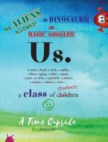 Us. : A Class Time Capsule