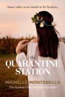 The Quarantine Station