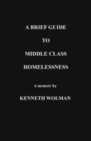 A Brief Guide to Middle Class Homelessness