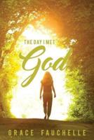 The Day I Met God