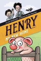 Henry: My New Home