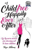 A Childfree Happy Ever After