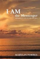 I AM the Messenger
