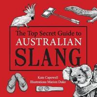 The Top Secret Guide to Australian Slang