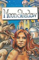 Moon Shadow: A Graphic Novel
