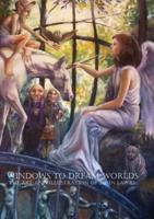Windows to Dream Worlds: The Art and Illustration of John Lawry