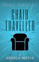 Minky Robinson: Chair Traveller