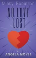 Minky Robinson: No Love Lost