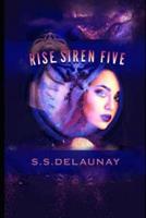 Rise Siren Five