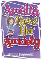 Amelia Faces Her Anxiety