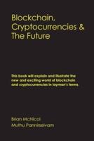 Blockchain, Cryptocurrencies & The Future