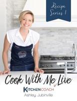Cook With Me LIVE: Recipe Series 1