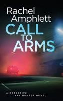 Call to Arms: A Detective Kay Hunter crime thriller