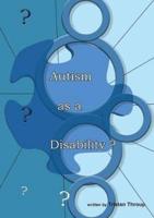 Autism as a Disability?