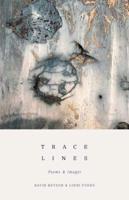 Trace Lines: Poems and Images