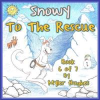 Snowy to the Rescue