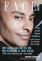 Face Secrets: The Truth About Wrinkles! 100+ Model Secrets to Glowing Skin.