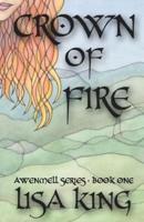 Crown Of Fire: Awenmell Series Book One