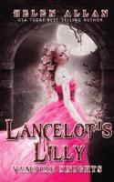 Lancelot's Lilly - Vampire Knights book 1