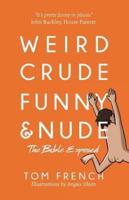 Weird, Crude, Funny, and Nude: The Bible Exposed
