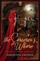 The Sorcerer's Whore: Pages of Darkness Book Two