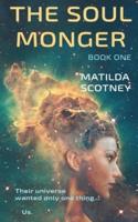 THE SOUL MONGER: BOOK ONE