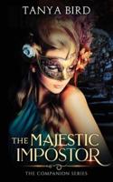 The Majestic Impostor: An epic love story