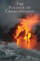 The Politics of Consciousness