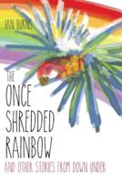 The Once Shredded Rainbow