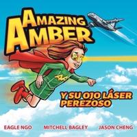 Amazing Amber Y Su Ojo Laser Perezoso