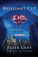 Brilliant Cut: Diamonds Desire Corruption Murder